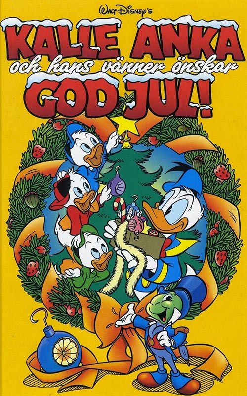 Donald Duck, his nephews, and Jiminy Cricket in a Christmas wreath, with "Kalle Anka och hans vänner önskar God Jul!"